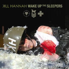 Kill Hannah - Welcome To Chicago (WUTS album version)