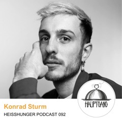 Konrad Sturm - Heißhunger Podcast 092