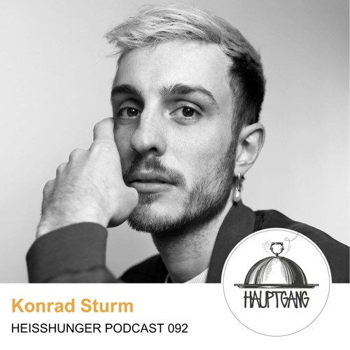 Konrad Sturm - Heißhunger Podcast 092