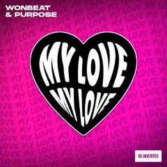 Wonbeat & Purpose - My Love
