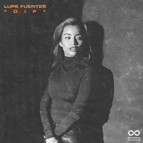 Lupe Fuentes - DIP [PREVIEW]