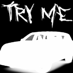 Try Me