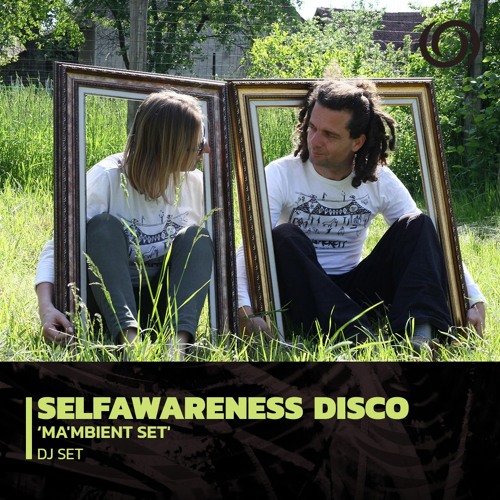 SELFAWARENESS DISCO 'Ma'mbient set' | 30/03/2023