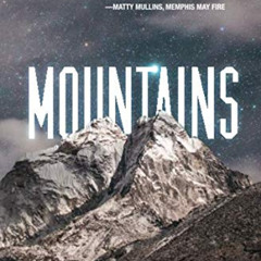 FREE PDF 📕 Mountains: 25 Devotionals with Jake Luhrs by  Jake Luhrs,Benjamin Sledge,