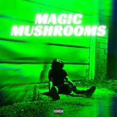 Magic Mushrooms (prod. kxxdo)