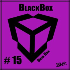 #15 BlackBox - Dark Box
