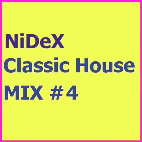 Classic House Mix #4