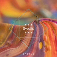 Swells ( Original Mix ) [ Free Download ]