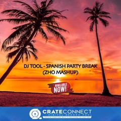 DJ Tool - Spanish Party Break (Zho Mashup)