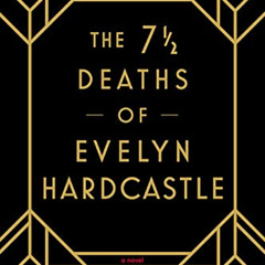 download PDF 📬 The 7 1/2 Deaths of Evelyn Hardcastle by  Stuart Turton EBOOK EPUB KI
