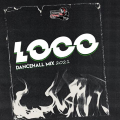 Loco (Dancehall Mix 2021) 🤪