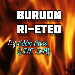 EDDIE ENOS - Buruon Ri-etao (LIVE)