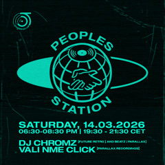 Peoples Station #84 - 14/03/2026 - Vali NME Click & DJ Chromz