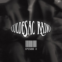 CULDESAC RADIO - EP. 3
