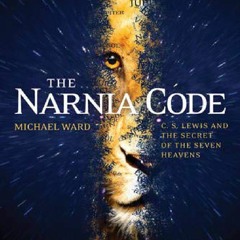 PDF (read online) The Narnia Code: C. S. Lewis and the Secret of the Seven Heavens for android