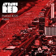 Avenue Red Podcast #220 - Rugon