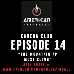 Kaneda Club Episode 14: "The Mountain AP Must Climb"