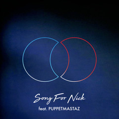 Song for Nick (feat. Puppetmastaz)