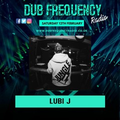 Lubi J on Dub Frequency Radio - February 2022