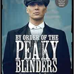 [Access] KINDLE 📝 By Order of the Peaky Blinders by Matt AllenSteven Knight PDF EBOO