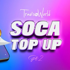 2024 Soca Top Up 2 By Travis World