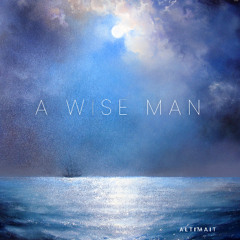 A Wise Man (Extended Mix)