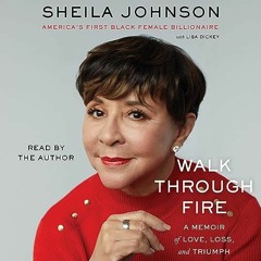 FREE Audiobook 🎧 : Walk Through Fire, By Sheila Johnson