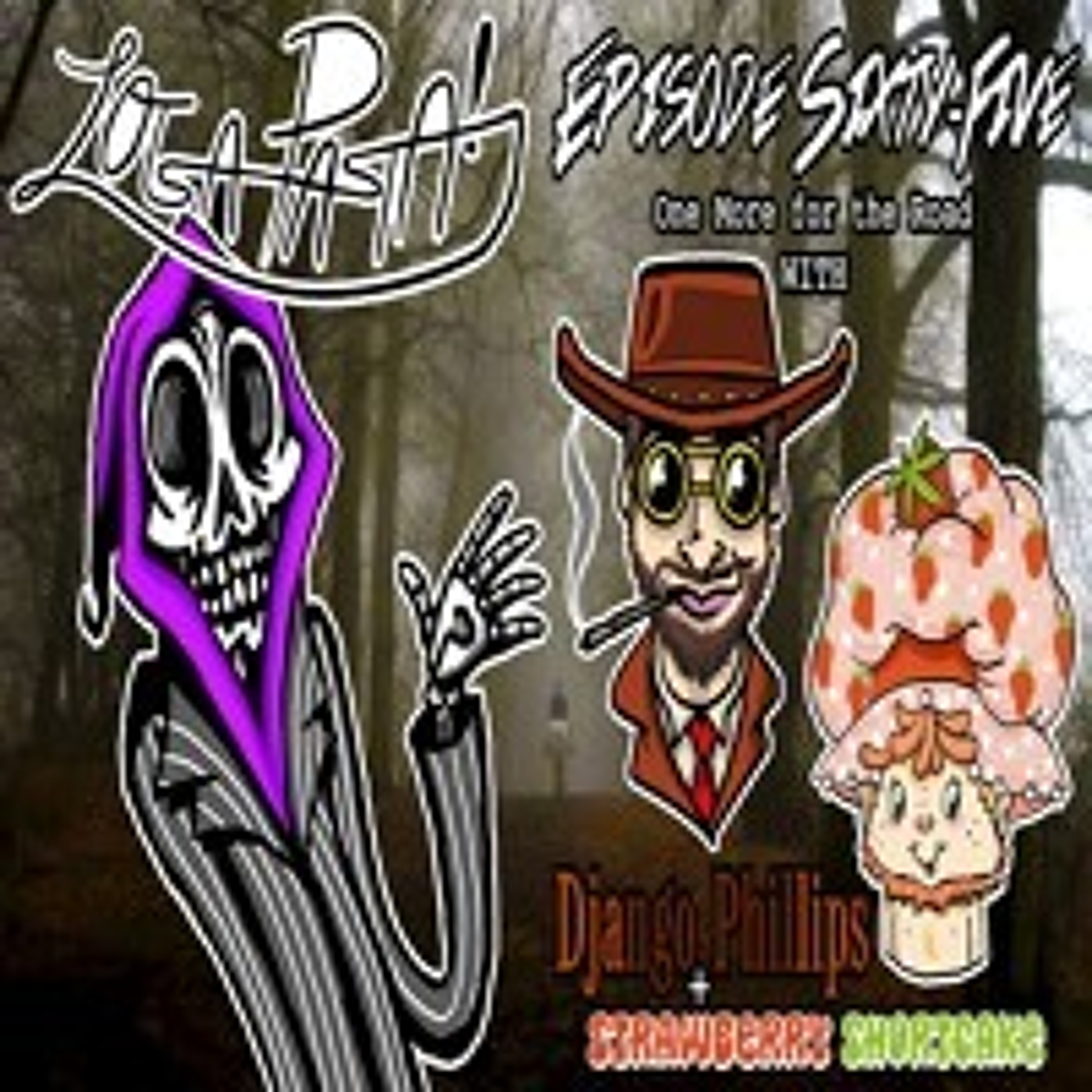Episode Sixty-Five: One More For The Road episode artwork