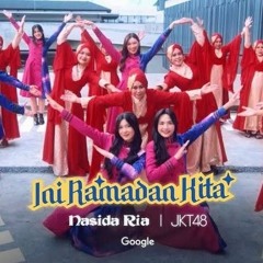 JKT48 × Nasida Ria - "Ini Ramadan Kita" (by Google Indonesia)