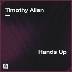 Timothy Allen - Hands Up