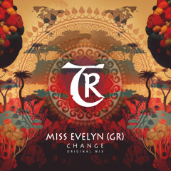 Miss Evelyn (GR) - Change [Tibetania Records]