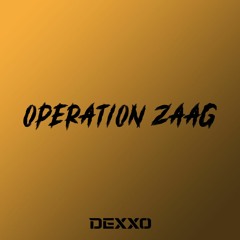 Dexxo - Operation Zaag