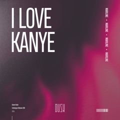 Mariline - I Love Kanye