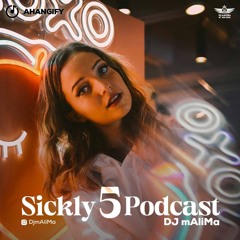 mAliMa Sickly 5 Podcast