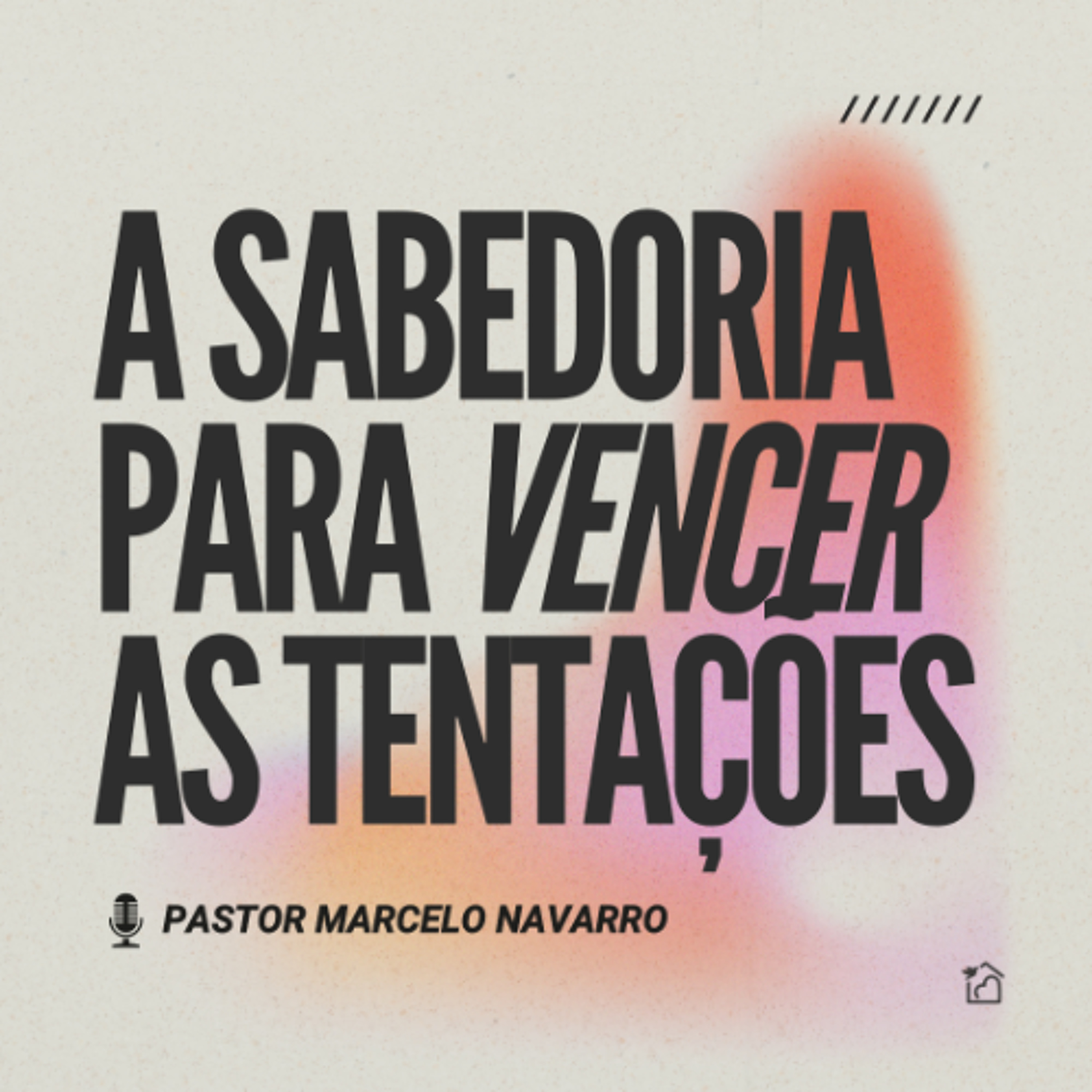 A Sabedoria Para Vencer As Tentações - Pastor Marcelo Navarro 29/06/2025 episode artwork