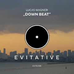 Lucas Wagner - Down Beat [EVITA 106]