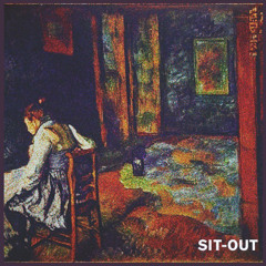 Sit-Out (Prod. lildot2hot)