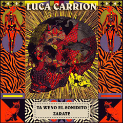 Luca Carrion "Ta Weno El Sonidito"(Snippet)