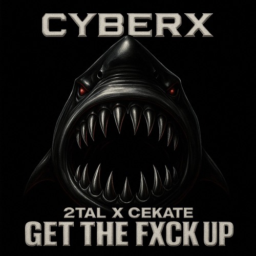 2TAL X CEKATE - GET THE FXCK UP | FREE DL