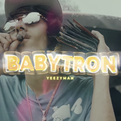 babytron - yeezy man