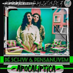 CHILDHOOD MIXTAPE'Z VOL. 8 - Dé Schw & Pensanuvem - Apocalíptica
