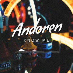 Andoren - Know Me