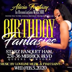 LOVELINE MUZIK LIVE AT ALICIA FANTASY BIRTHDAY FANTASIES FEB 5th 2020