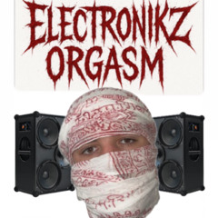 ELECTRONIKZ ORGASM - BASS LINE