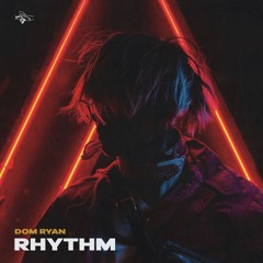 Dom Ryan - Rhythm