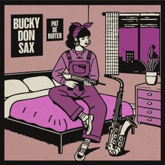 Bucky Don Sax (Free DL)