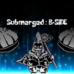 SpongeTale Last Oxygen Rehydrated : Chapter 2 Phase 1 - Submerged - B-SIDE