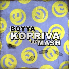 BOYYA - KOPRIVA (reMASH)