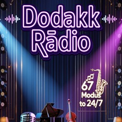 🌊 “67 Is Not Like 08/15”.wav Dodakk Rádio 24/7