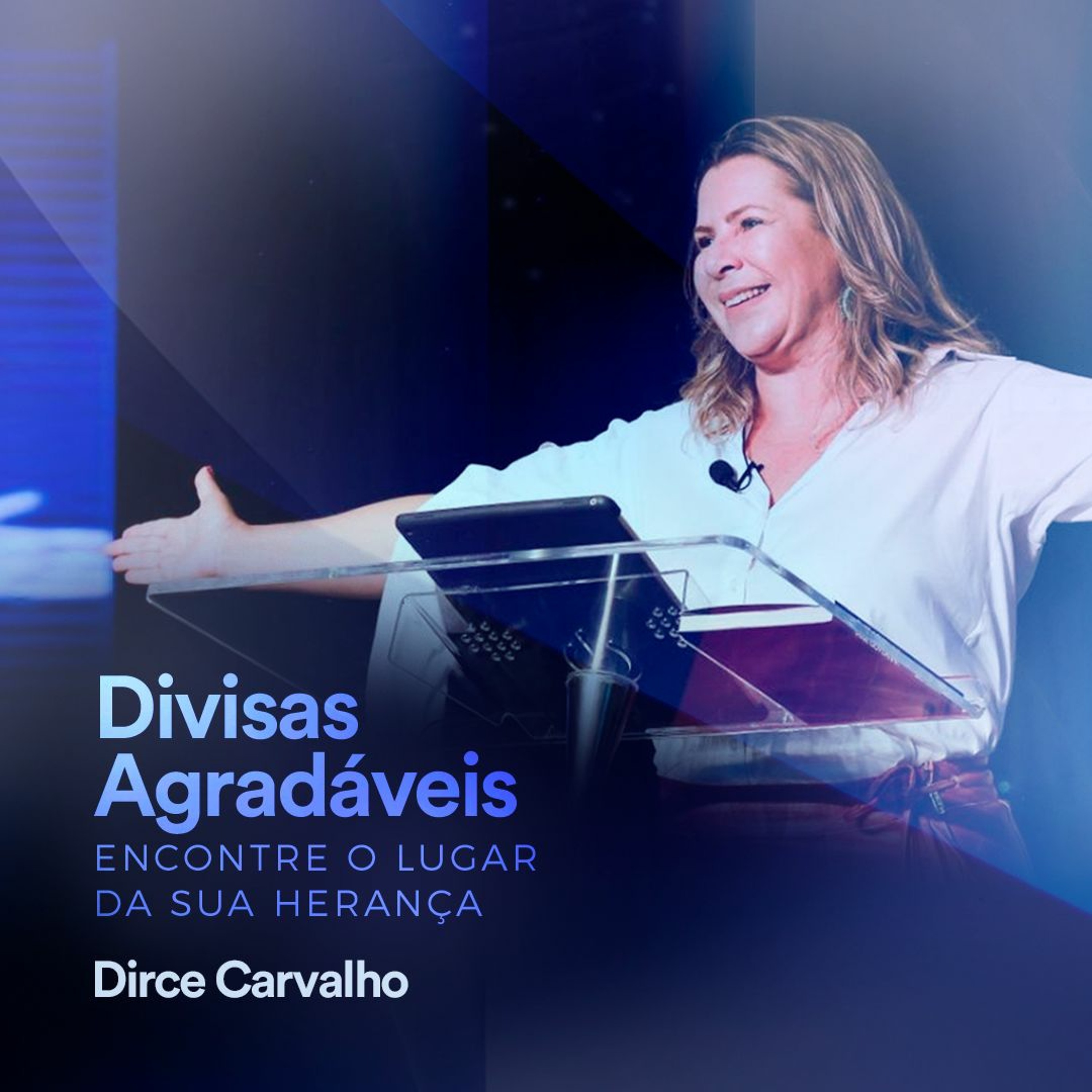 #257 - Divisas Agradáveis: Encontre o lugar da sua Herança - Dirce Carvalho episode artwork